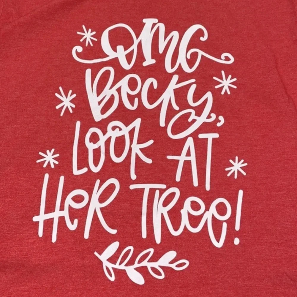 Funny Christmas T-shirt OMG Becky look at her tree size medium